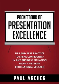 Pocketbook of Presentation Excellence - Archer, Paul