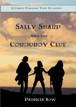 Sally Sharp and the Corduroy Clue - Bow, Patricia