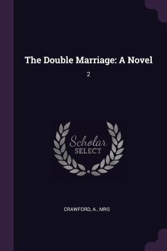 The Double Marriage - Crawford, A.