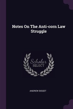 Notes On The Anti-corn Law Struggle