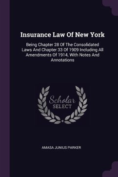 Insurance Law Of New York - Parker, Amasa Junius