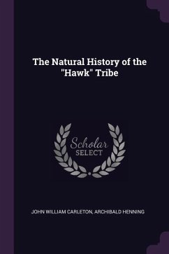 The Natural History of the "Hawk" Tribe