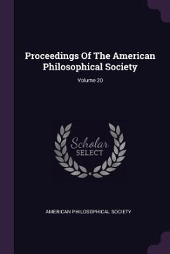 Proceedings Of The American Philosophical Society; Volume 20 - Society, American Philosophical