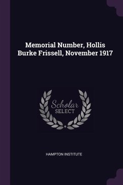 Memorial Number, Hollis Burke Frissell, November 1917