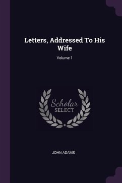 Letters, Addressed To His Wife; Volume 1