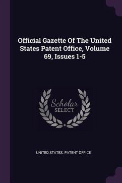 Official Gazette Of The United States Patent Office, Volume 69, Issues 1-5