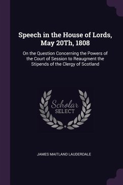 Speech in the House of Lords, May 20Th, 1808