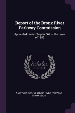 Report of the Bronx River Parkway Commission