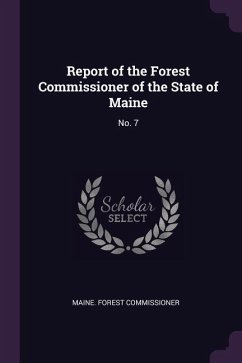 Report of the Forest Commissioner of the State of Maine