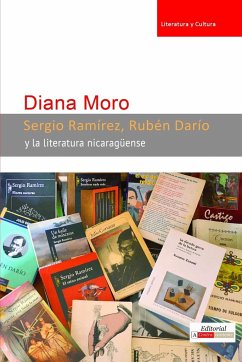 Sergio Ramírez, Rubén Darío y la literatura nicaragüense - Moro, Diana