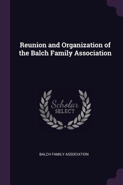 Reunion and Organization of the Balch Family Association