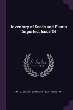 Inventory of Seeds and Plants Imported, Issue 34