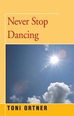 Never Stop Dancing (eBook, ePUB)
