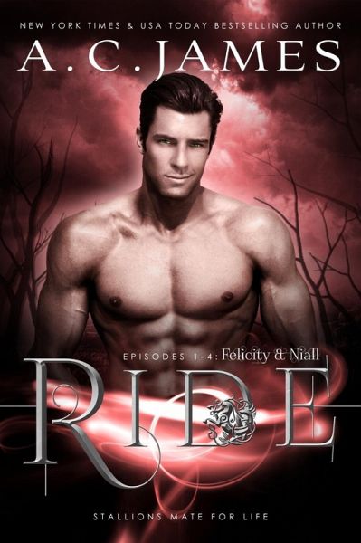 Ride: Felicity and Niall (eBook, ePUB) Ride: Felicity and Niall (eBook, ePUB)