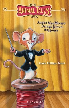 Angus MacMouse Brings Down the House (eBook, ePUB) - Teitel, Linda Phillips