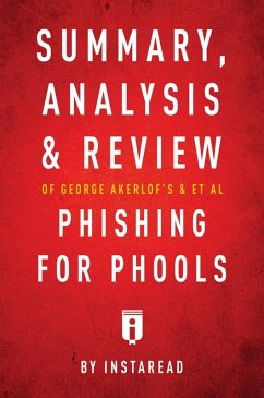 Cover Summary, Analysis and Review of George Akerlof's and et al Phishing for Phools by Instaread (eBook, ePUB)