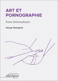 Art et pornographie (eBook, ePUB) - Fonsegrive, George