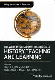 The Wiley International Handbook of History Teaching and Learning (eBook, ePUB)