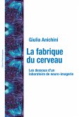 La fabrique du cerveau (eBook, ePUB)