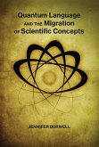 Quantum Language and the Migration of Scientific Concepts (eBook, ePUB)