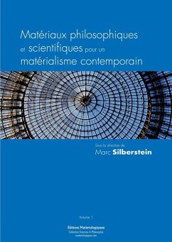 Matériaux philosophiques et scientifiques pour un matérialisme contemporain (eBook, ePUB) - Silberstein, Marc