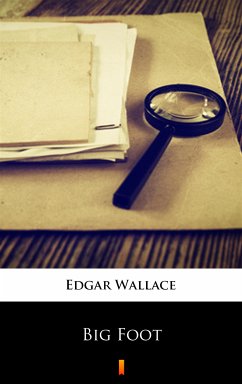 Big Foot (eBook, ePUB) - Wallace, Edgar