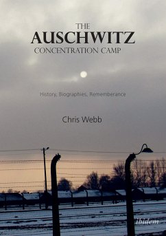 The Auschwitz Concentration Camp (eBook, PDF) - Webb, Chris