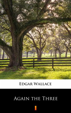 Again the Three (eBook, ePUB) - Wallace, Edgar