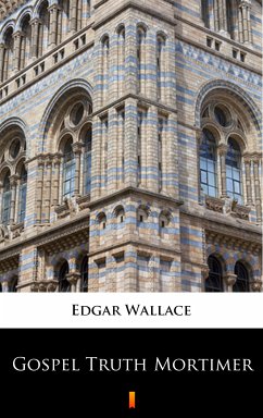 Gospel Truth Mortimer (eBook, ePUB) - Wallace, Edgar