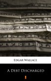 A Debt Discharged (eBook, ePUB)