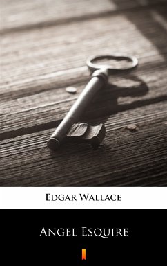 Angel Esquire (eBook, ePUB) - Wallace, Edgar