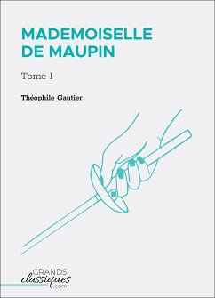 Mademoiselle de Maupin (eBook, ePUB) - Gautier, Théophile
