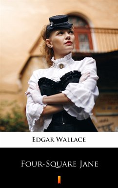 Four-Square Jane (eBook, ePUB) - Wallace, Edgar