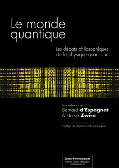 Le monde quantique (eBook, ePUB) - D'Espagnat, Bernard; Zwirn, Hervé