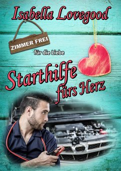 Starthilfe fürs Herz (eBook, ePUB) - Lovegood, Isabella