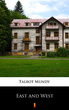 East and West (eBook, ePUB) - Mundy, Talbot