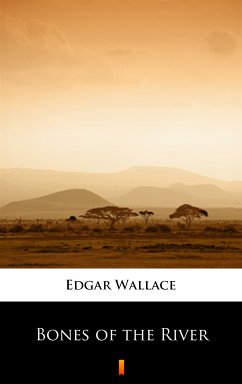 Bones of the River (eBook, ePUB) - Wallace, Edgar