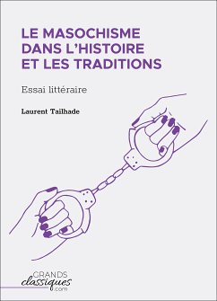 Le masochisme dans l'histoire et les traditions (eBook, ePUB) - Tailhade, Laurent