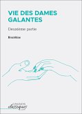 Vie des dames galantes (eBook, ePUB)