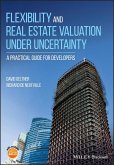 Flexibility and Real Estate Valuation under Uncertainty (eBook, ePUB)