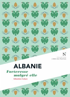 Albanie : Forteresse malgré elle (eBook, ePUB) - Colson, Sébastien