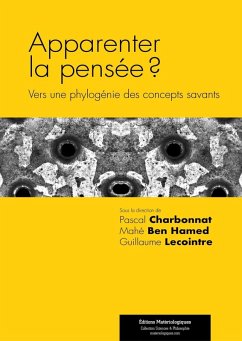 Apparenter la pensée ? (eBook, ePUB) - Charbonnat (dir., Pascal; Hamed, Mahé Ben; Lecointre, Guillaume