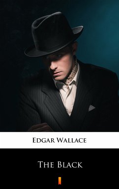 The Black (eBook, ePUB) - Wallace, Edgar