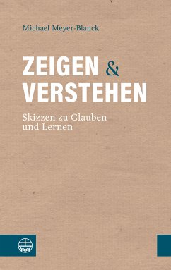 Zeigen und Verstehen (eBook, PDF) - Meyer-Blanck, Michael