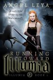 Running Toward Illumia (eBook, ePUB)