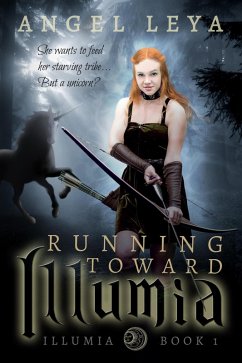 Running Toward Illumia (eBook, ePUB) - Leya, Angel