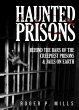 Haunted Prisons: Behind The Bars Of The... - Bild 1