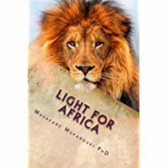 Light For Africa (eBook, ePUB) - Mupanduki, Musafare T