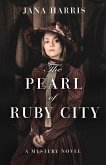 The Pearl of Ruby City (eBook, ePUB) The Pearl of Ruby City (eBook, ePUB)