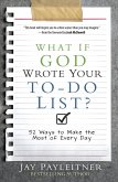 What If God Wrote Your To-Do List? (eBook, ePUB)